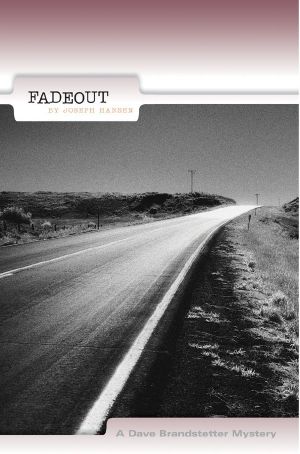 [Dave Brandstetter 01] • Fadeout · A Dave Brandstetter Mystery